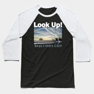 Chemtrails Awareness - SkyCrimes.com Baseball T-Shirt